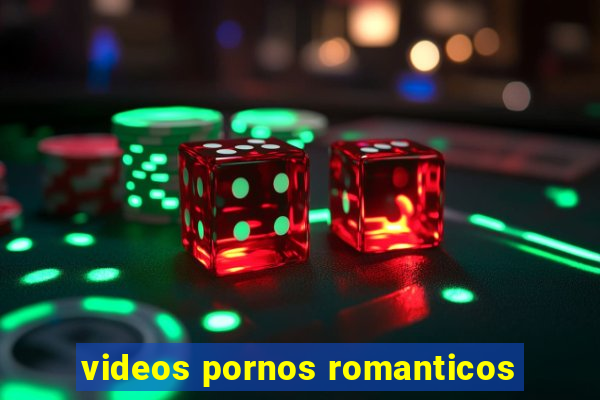 videos pornos romanticos